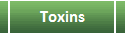 Toxins
